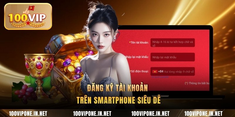 Đăng ký tài khoản trên smartphone siêu dễ